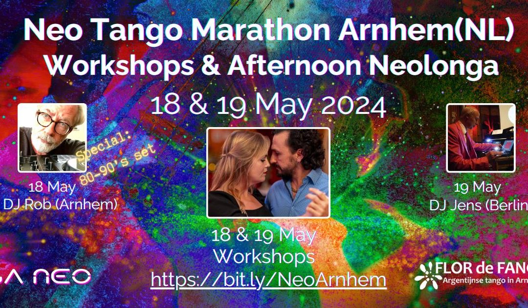 Afternoon WORKSHOPS & NEOLONGAS at Neotango Marathon Arnhem |18-19 May