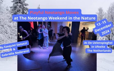 Playful Neotango Moves at The Neotango Weekend in the Nature – 13-15 Dec. 2024